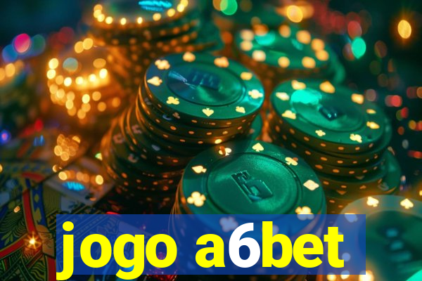 jogo a6bet